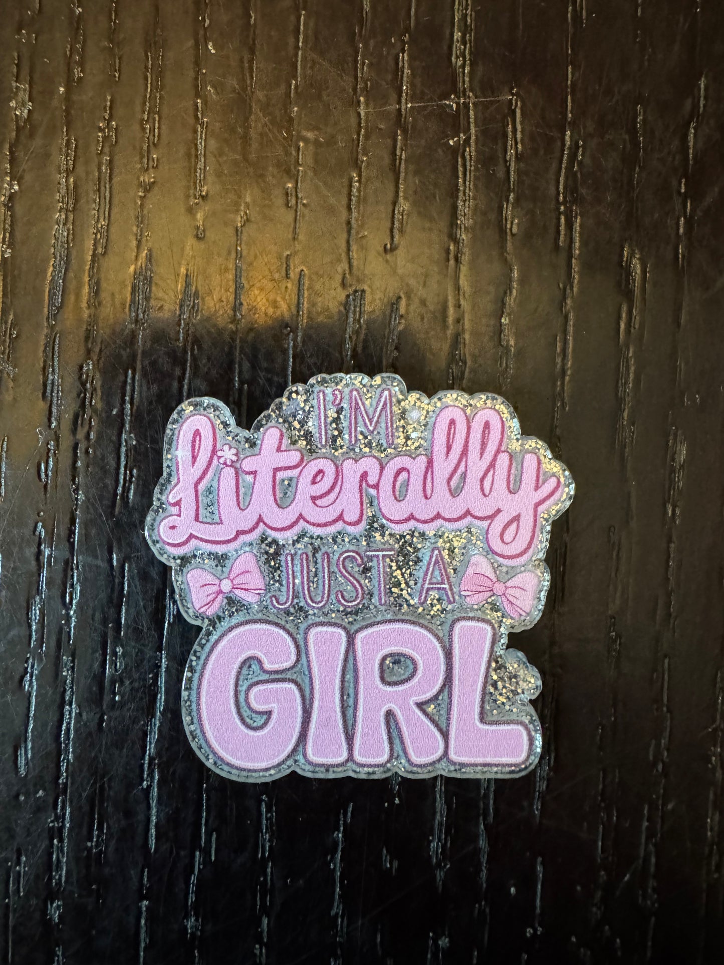 Literally just a girl badge reel