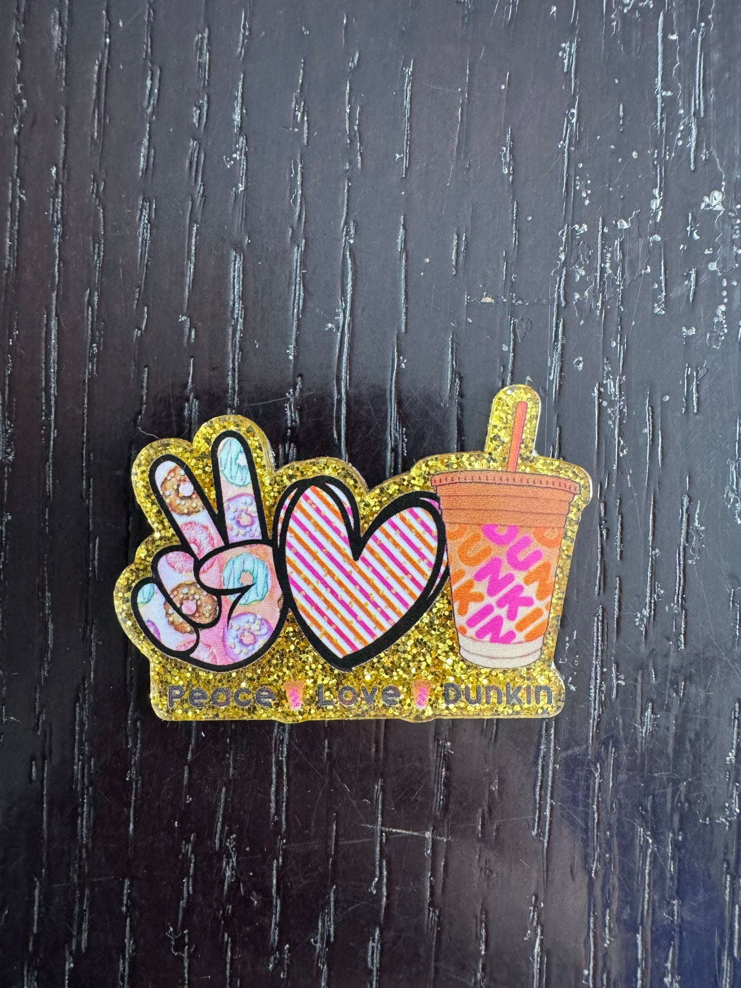 Peace, Love, Dunkin badge reel