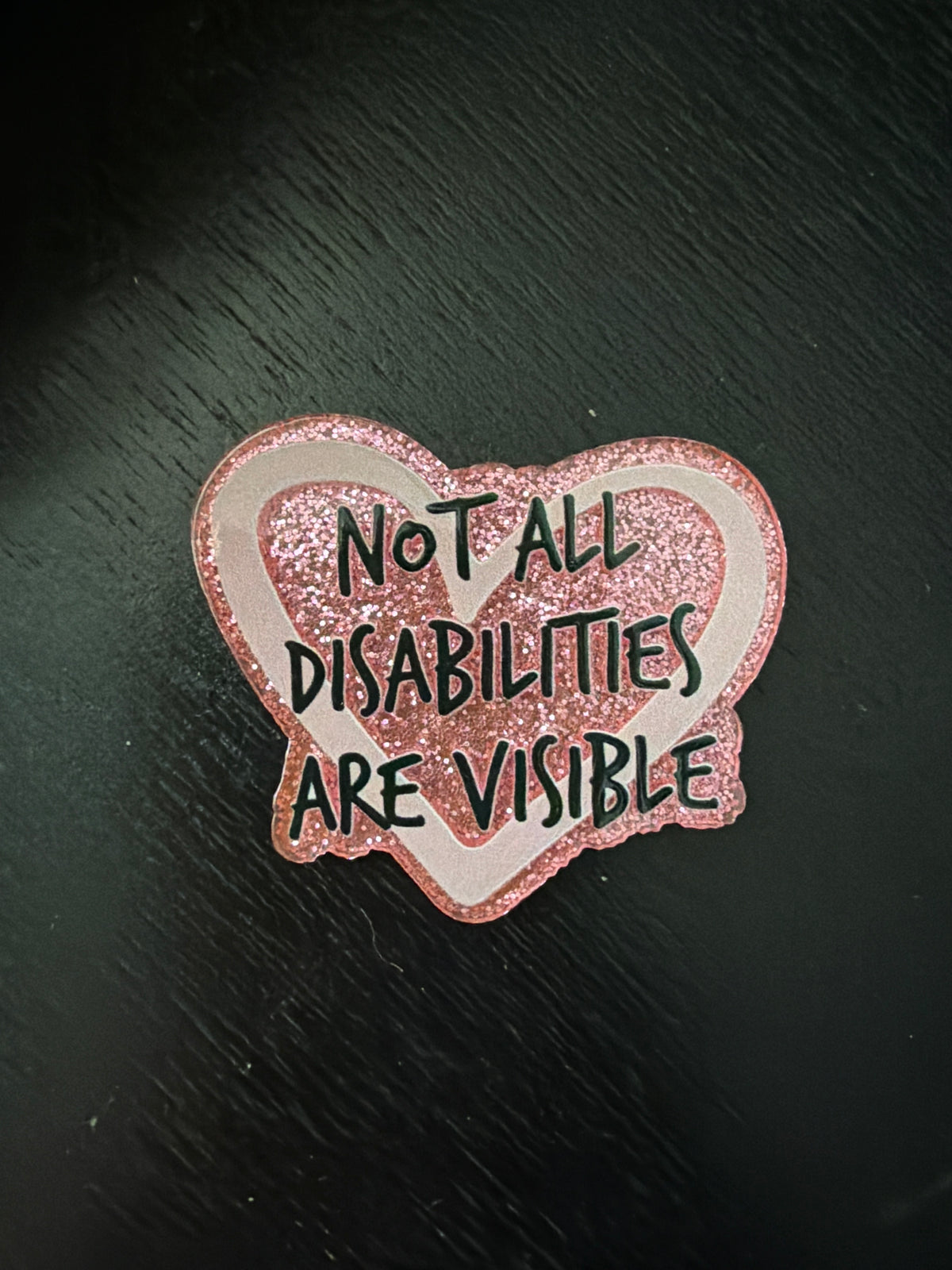 Not all disabilities are visible badge reel