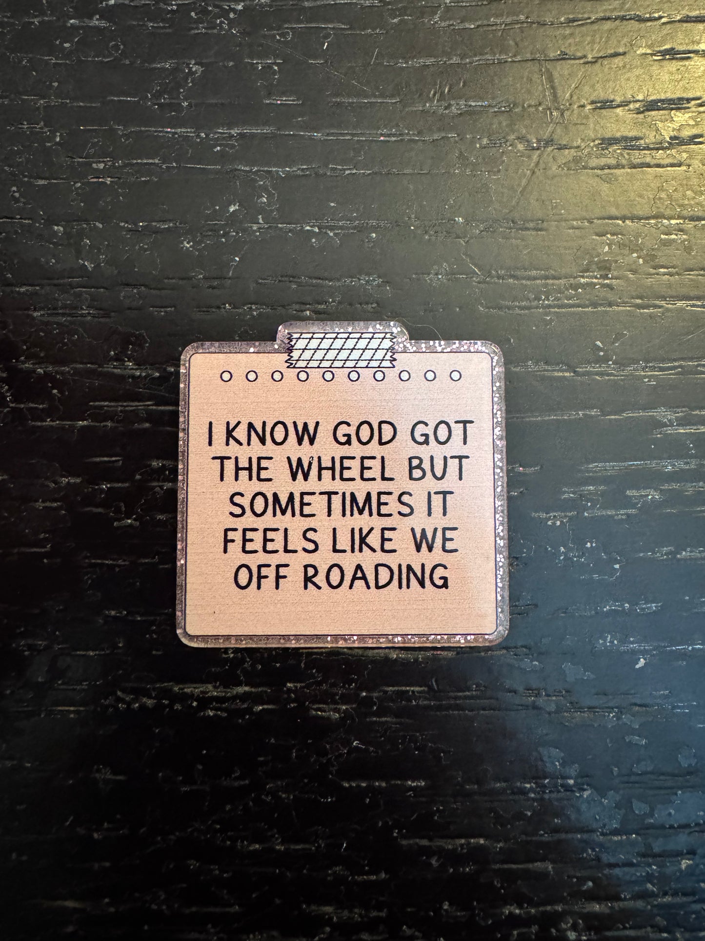 God got the wheel badge reel