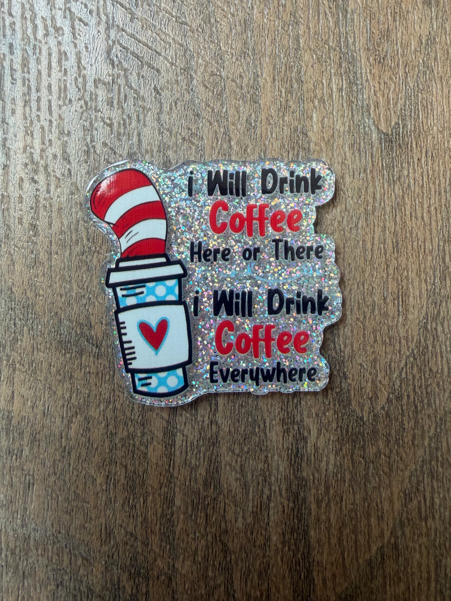 Dr. Seuss I will drink coffee (silver background) badge reel