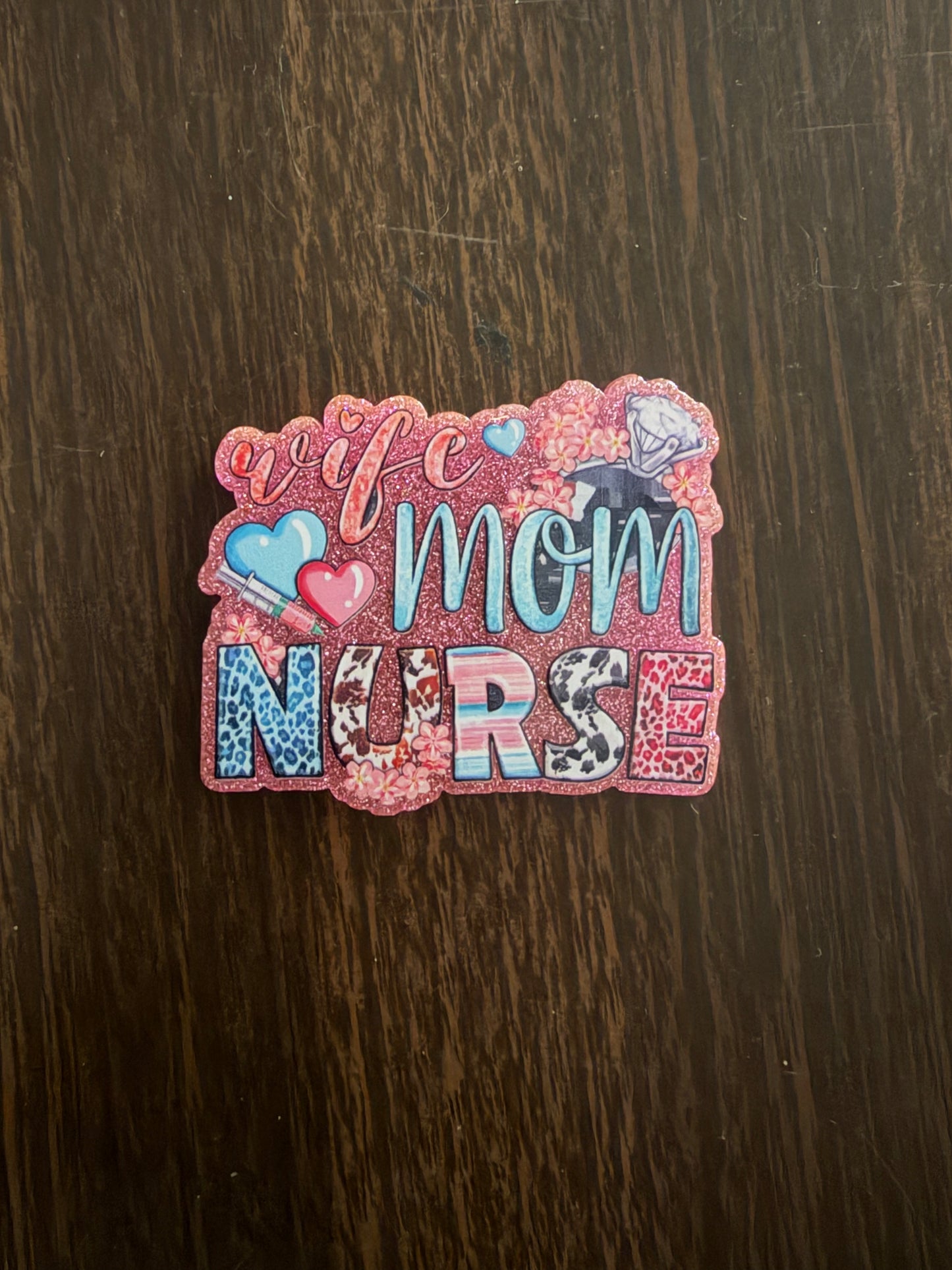 Wife, Mom, Nurse badge reel