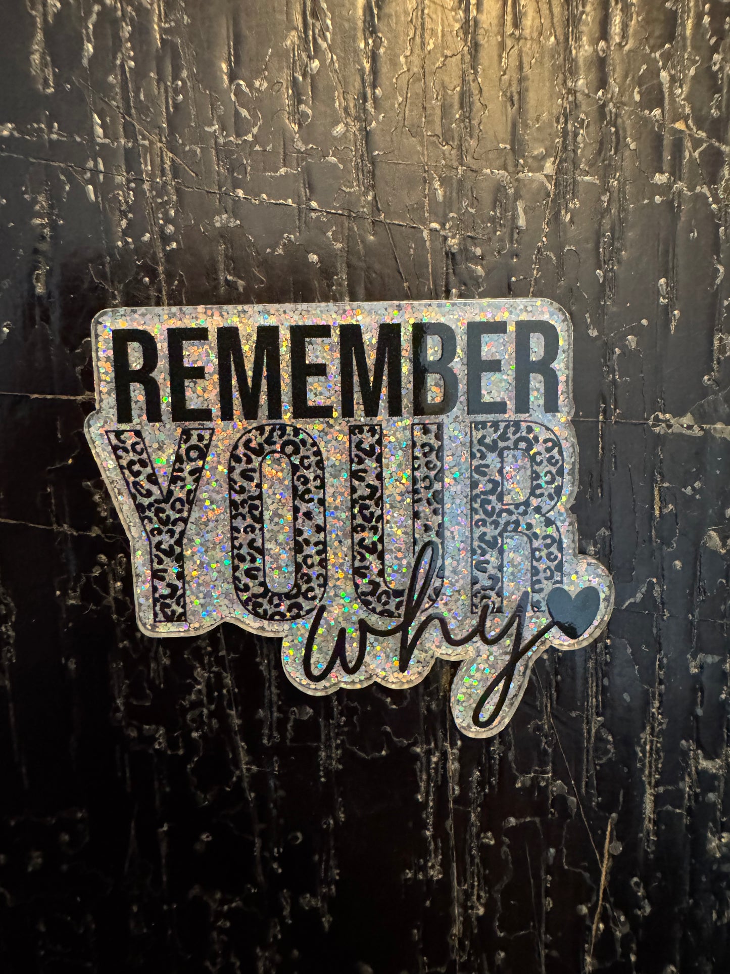 Remember your why badge reel