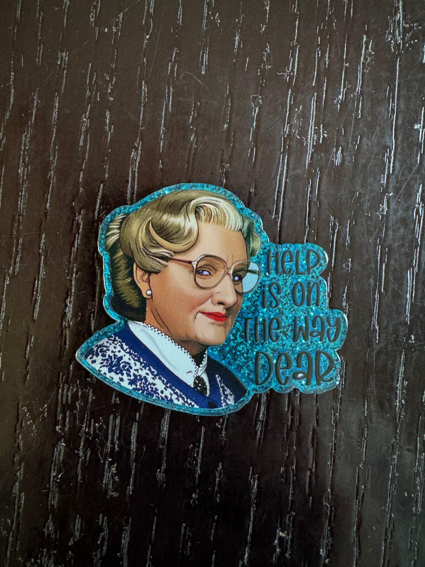 Help is on the way dear badge reel
