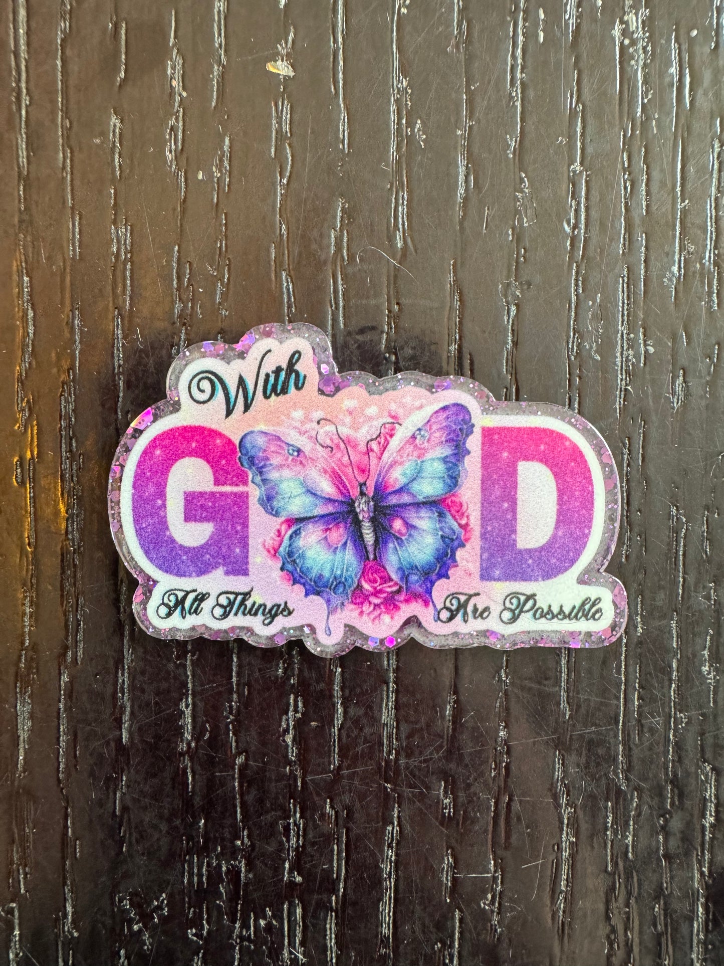 With God all things are possible badge reel