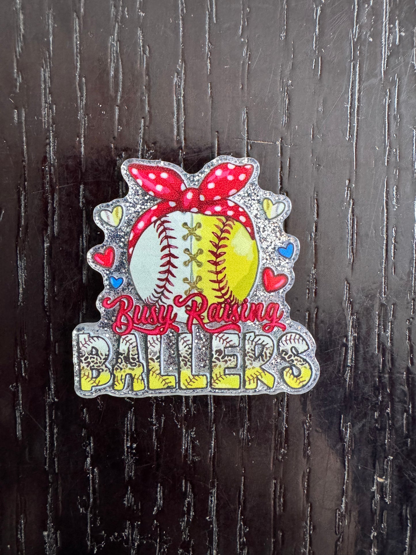 Busy raising ballers badge reel