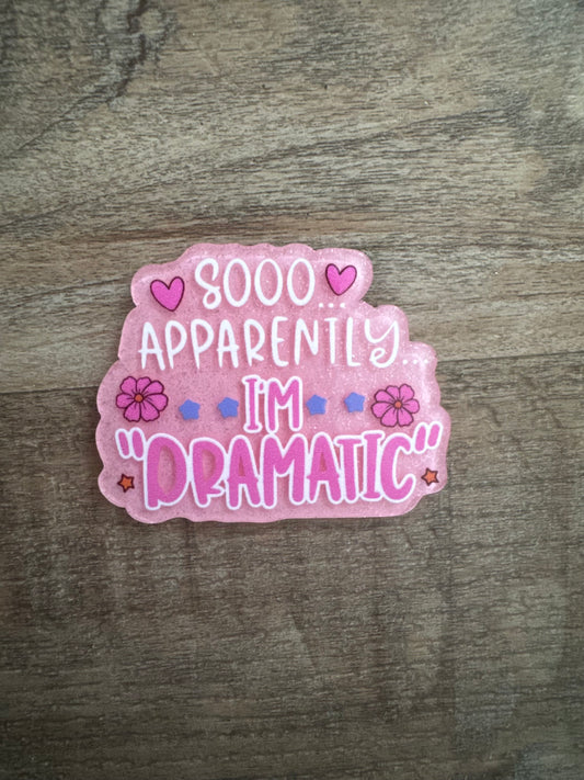 So apparently I’m dramatic badge reel