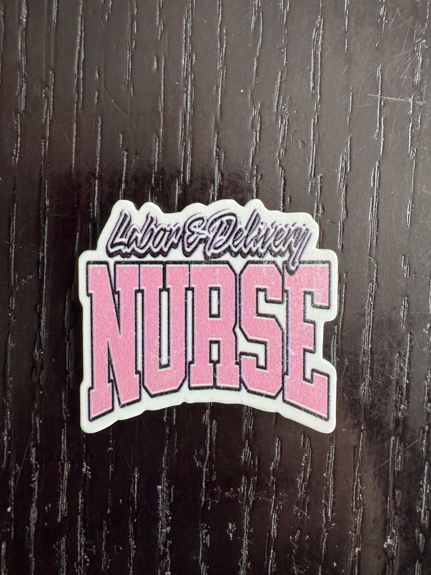 Labor & Delivery nurse badge reel