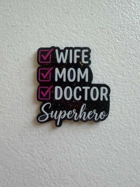 Wife, Mom, Doctor, Superhero badge reel