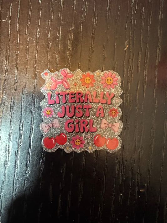 Literally just a girl badge reel