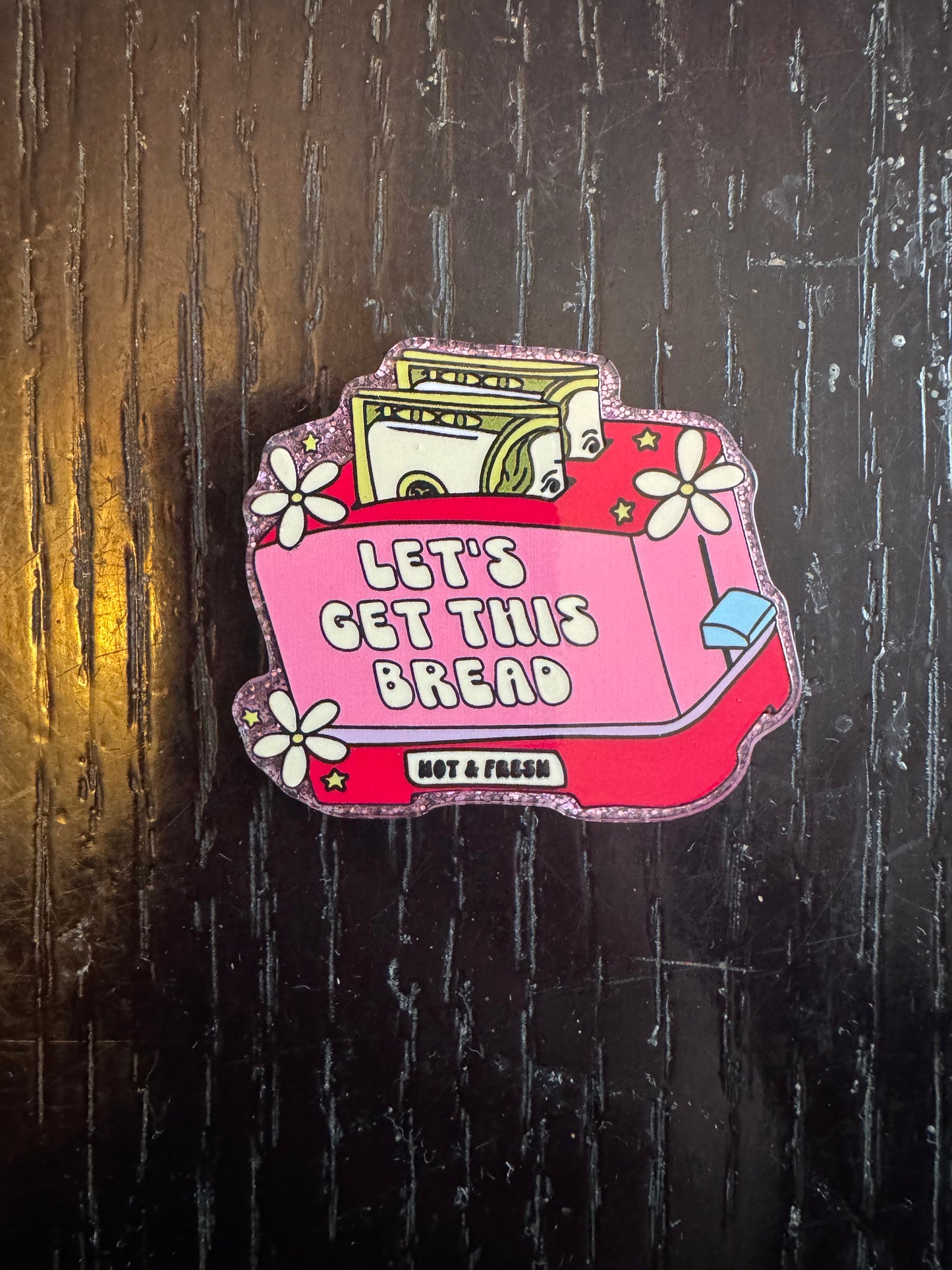 Let’s get this bread badge reel