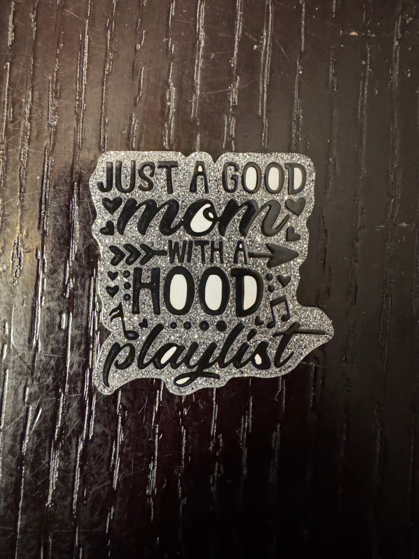 Just a good mom with a hood playlist badge reel