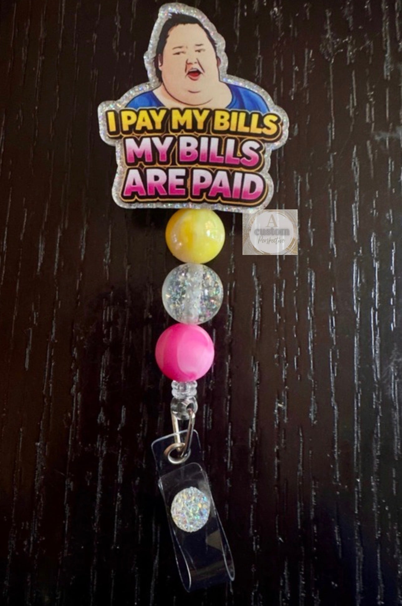 I pay my bills my bills are paid badge reel