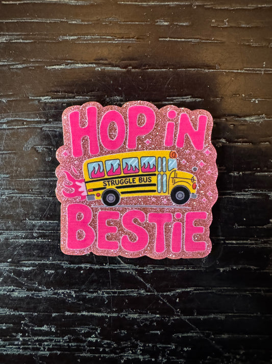 Hop in bestie badge reel