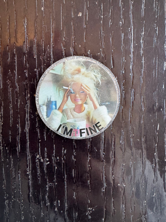Barbie I’m fine (silver background ) badge reel