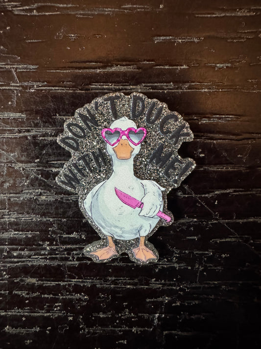 Don’t duck with me badge reel