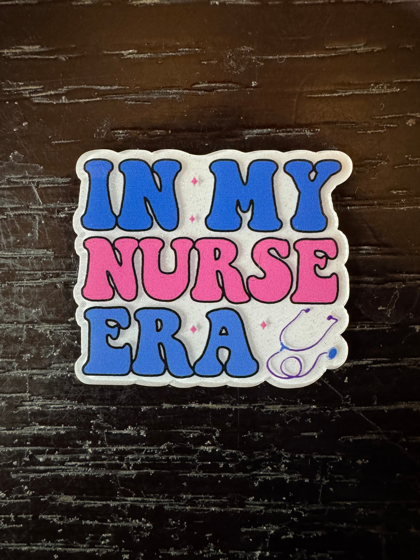 In my nurse era badge reel