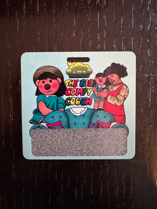 Big comfy couch badge buddy