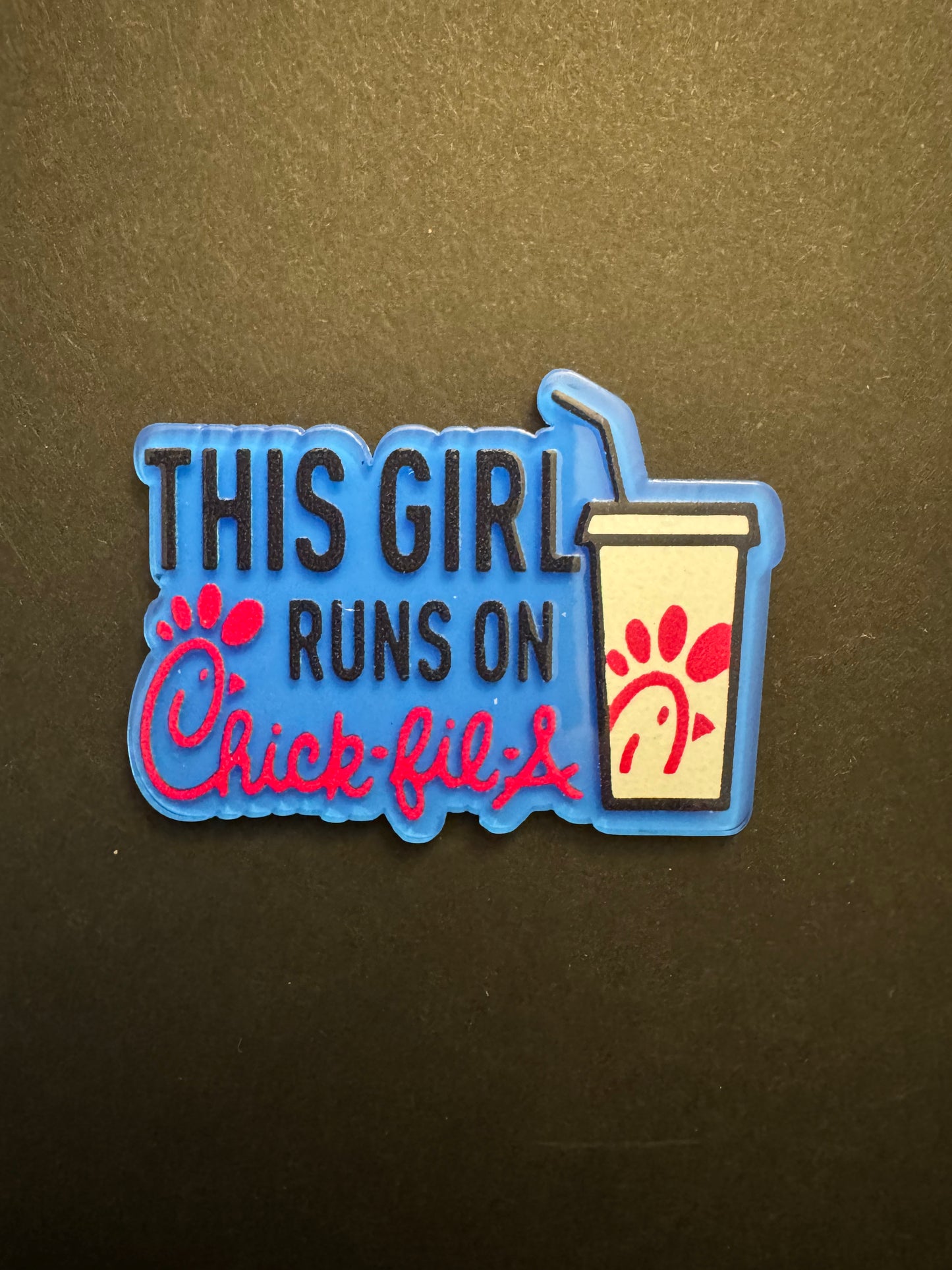 This girl runs on Chic fil a badge reel