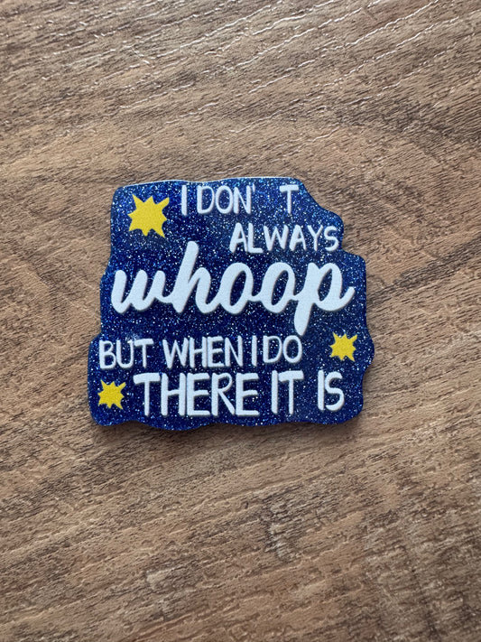 I don’t always whoop but when i do there it is badge reel