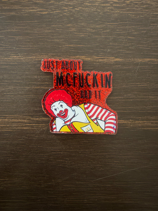 Just about McFuckin had it badge reel