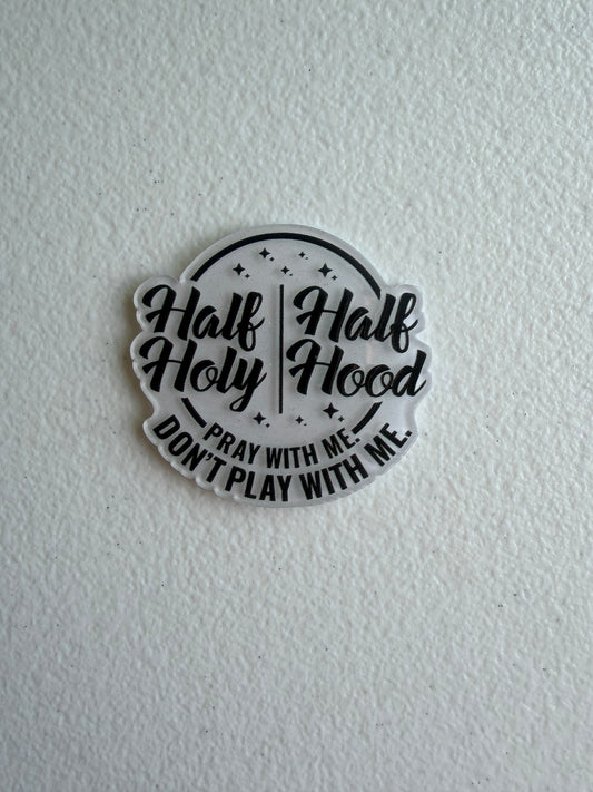 Half Holy Half hood badge reel