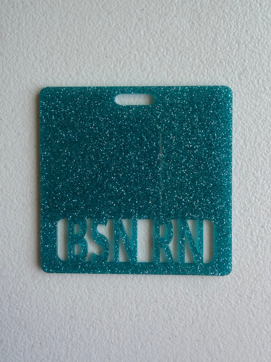 BSN RN badge buddy (teal glitter)