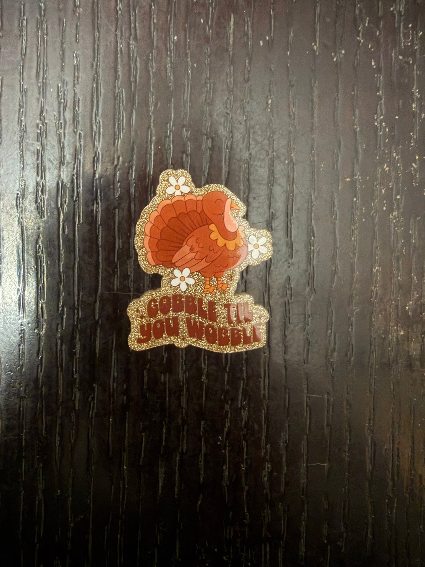 Gobble til you wobble badge reel