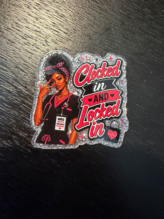 Clocked in & Locked in badge reel