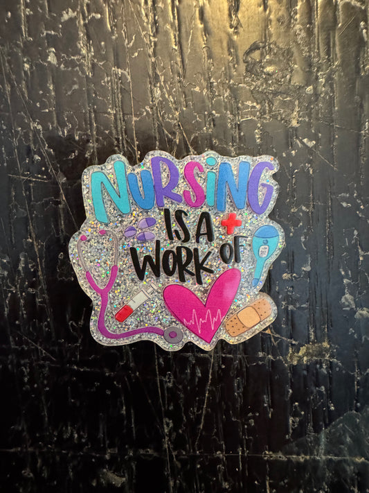 Nursing is a work of heart badge reel