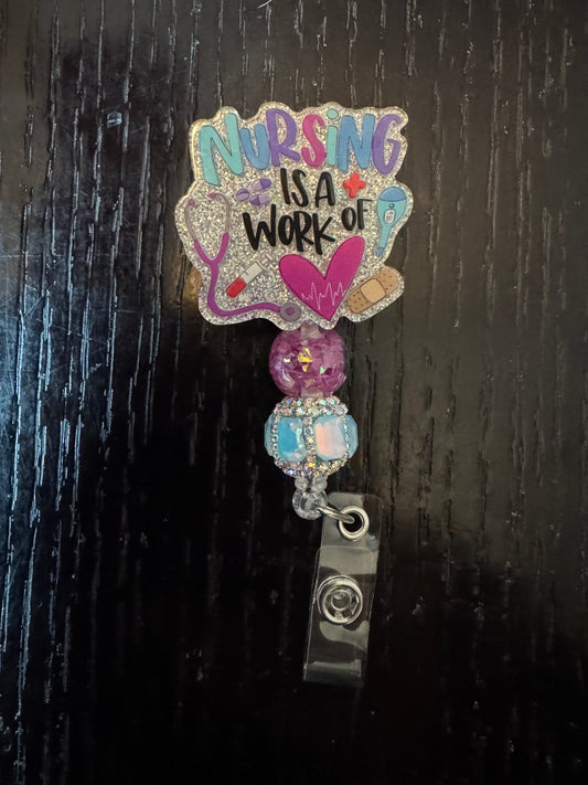 Nursing is a work of heart badge reel