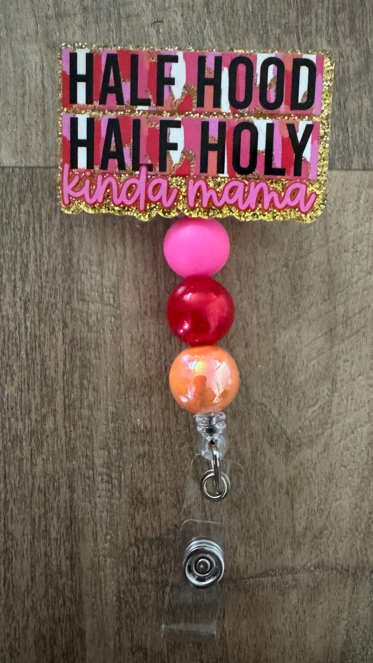 Half Holy Half Hood badge reel
